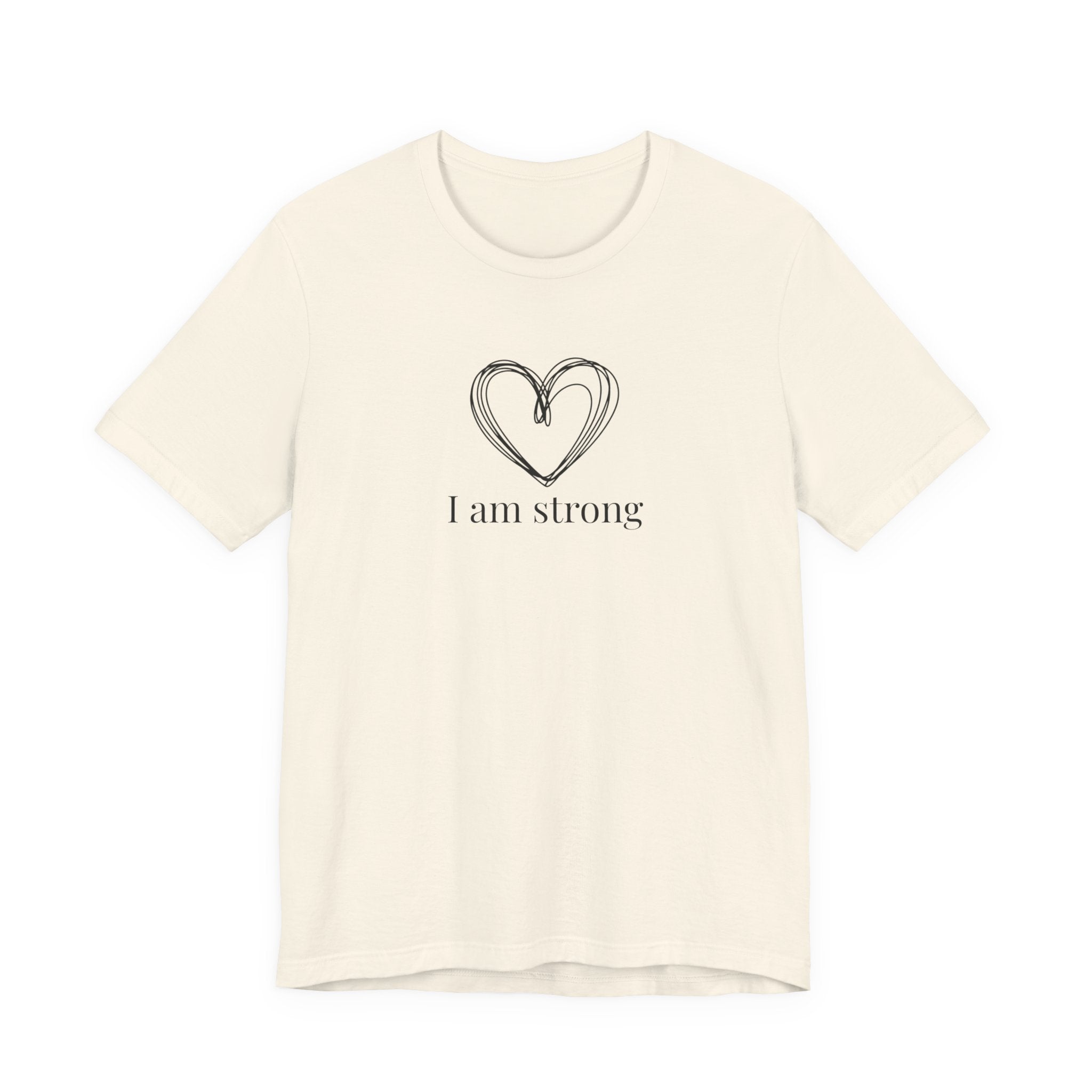 I am strong T-shirt