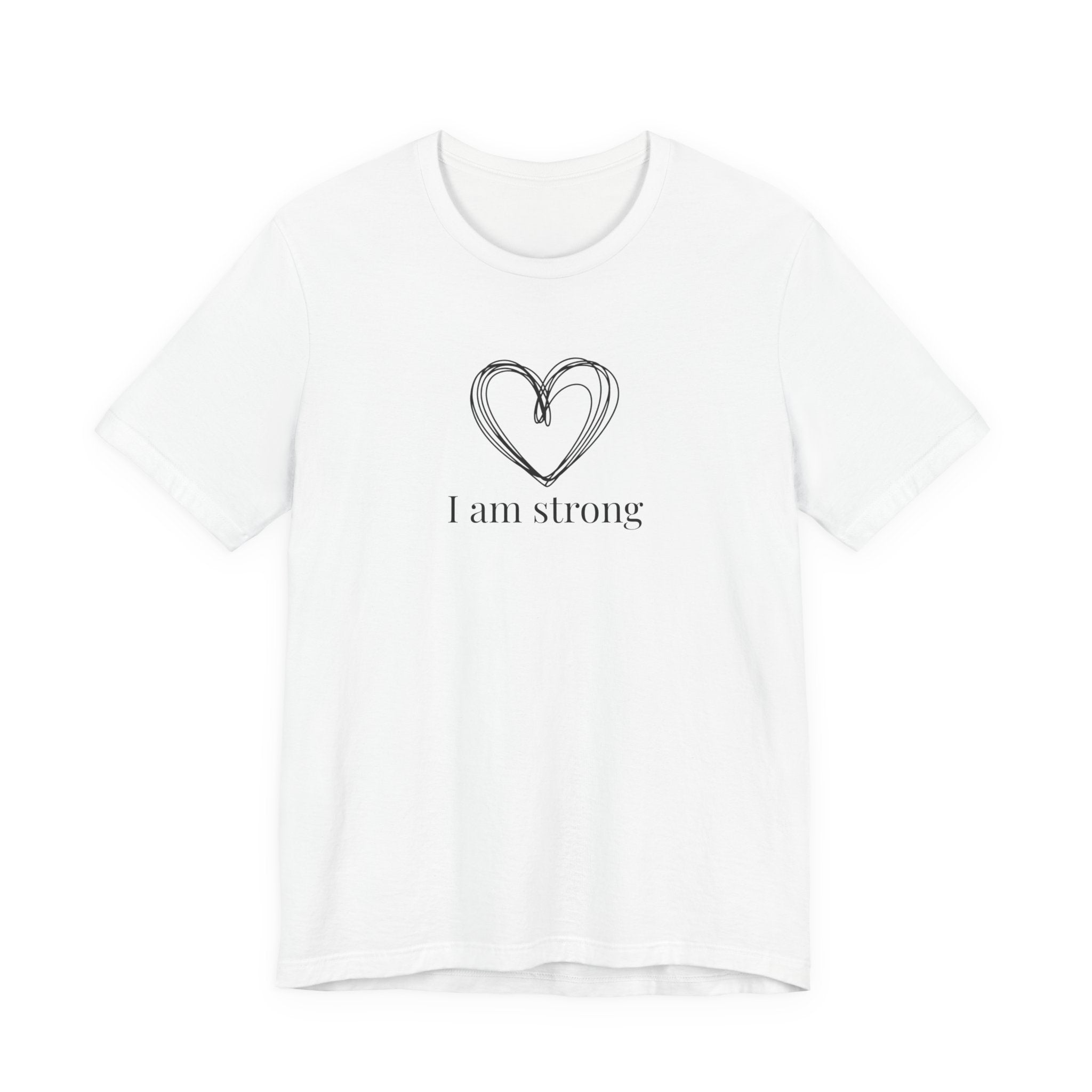 I am strong T-shirt