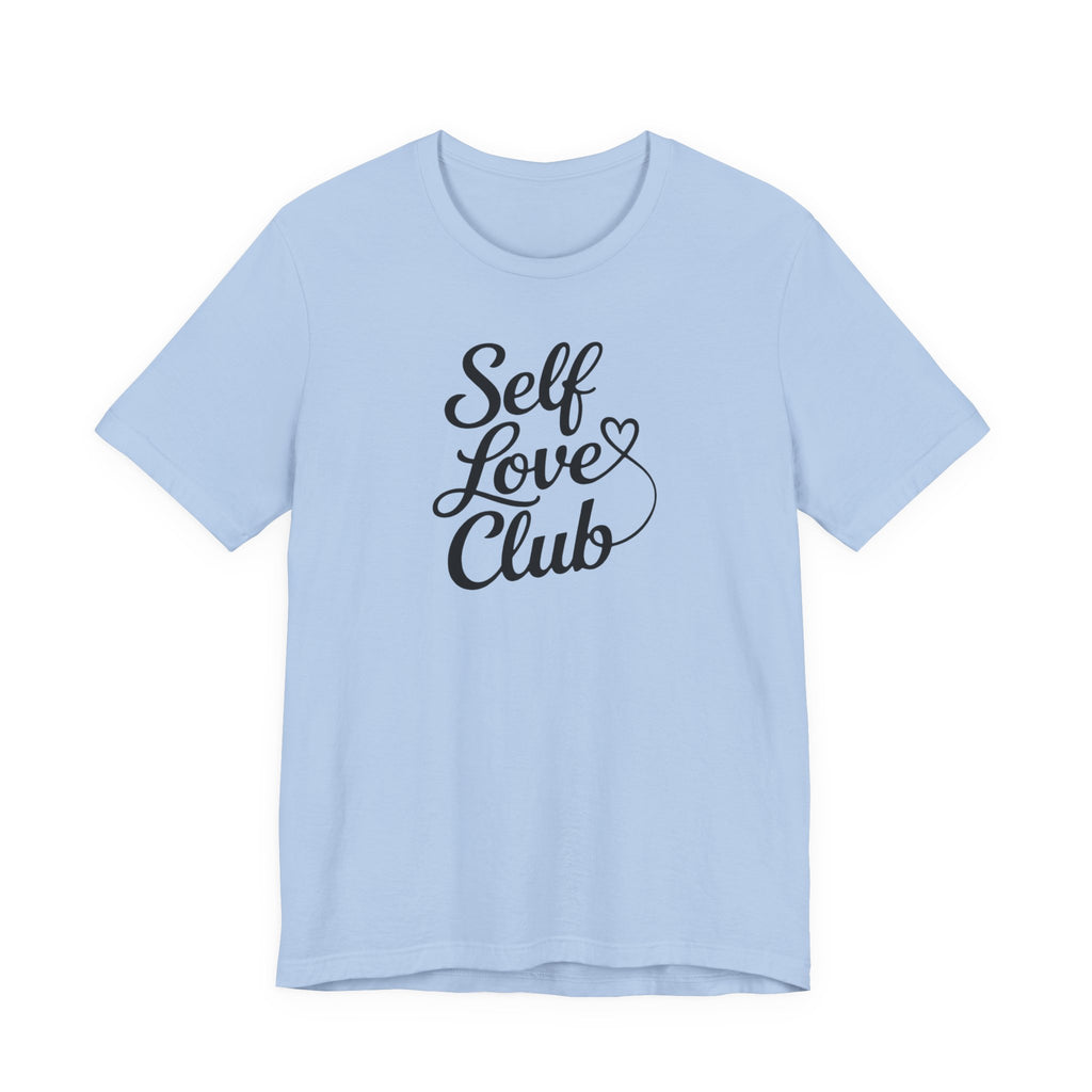 Self Love Club T-Shirt