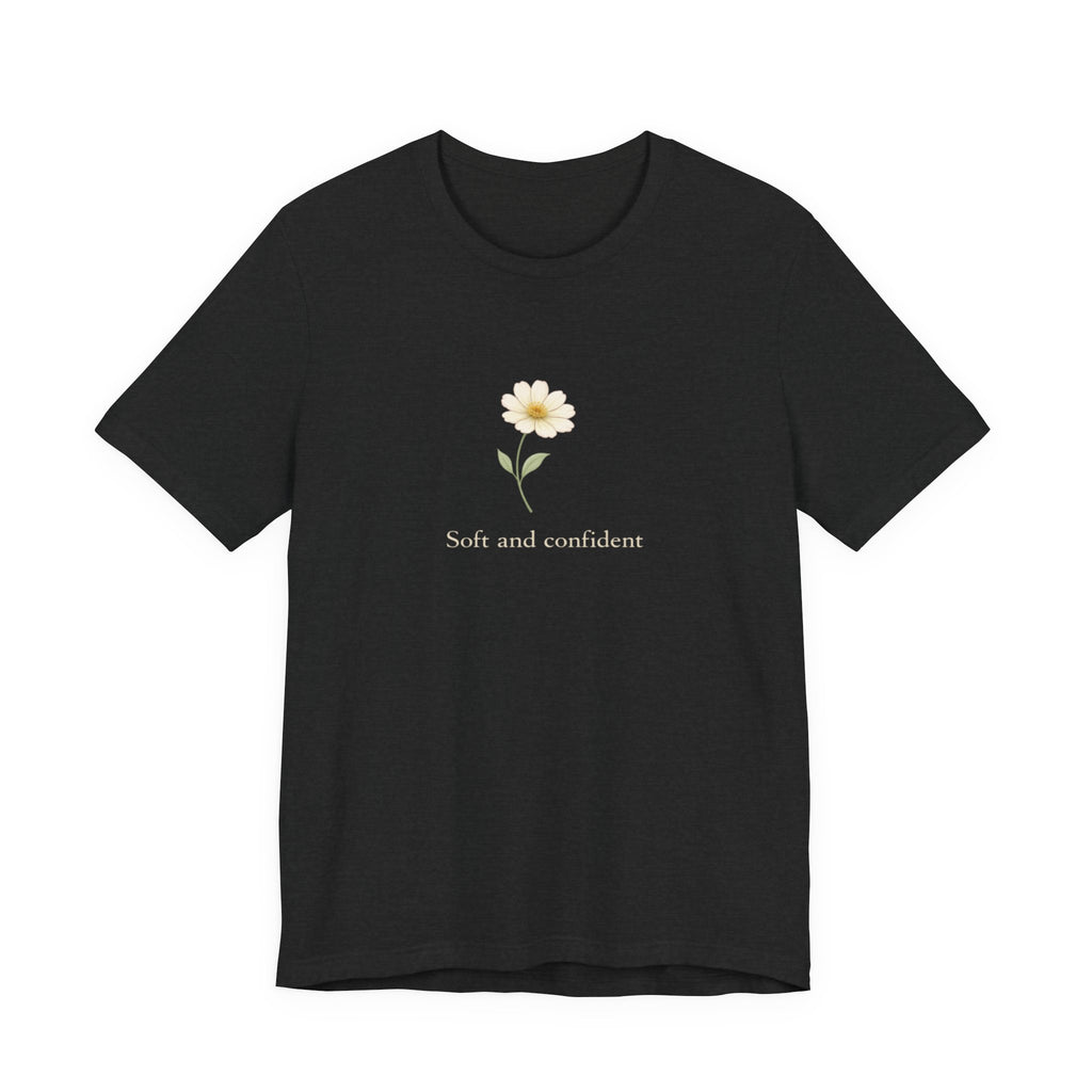 Soft and Confident Sunflower T-shirt