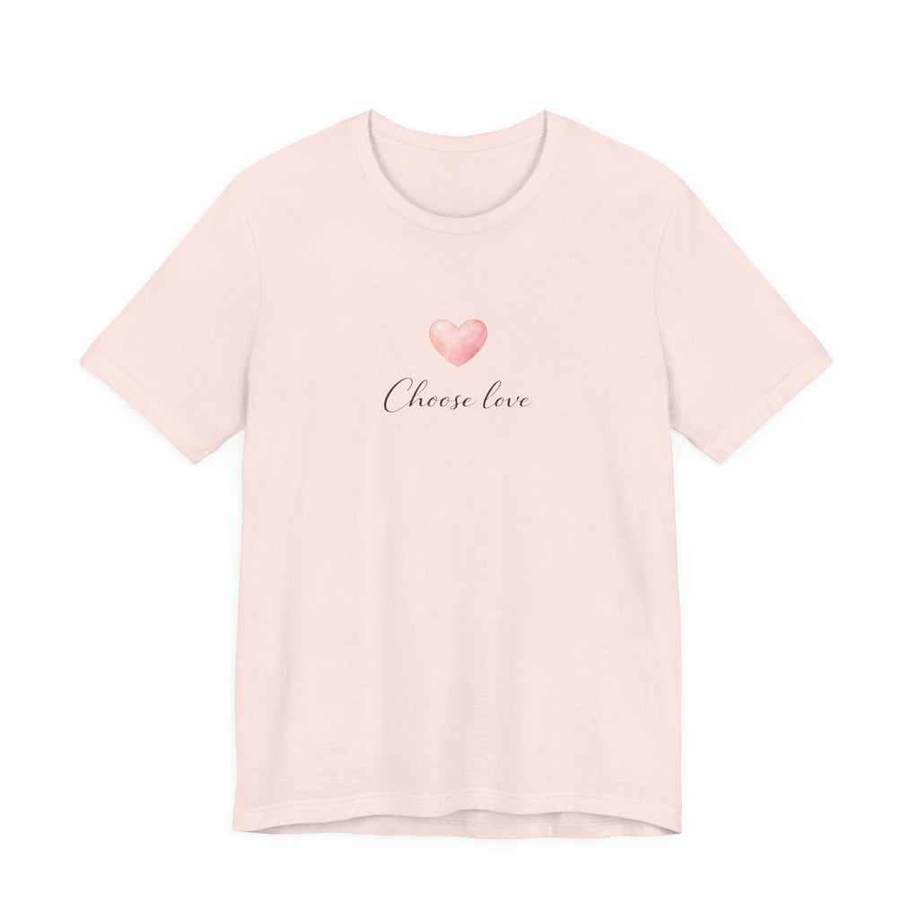 Choose love T-shirt
