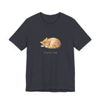I need a nap T-shirt