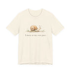 I Move At My Own Pace T-Shirt