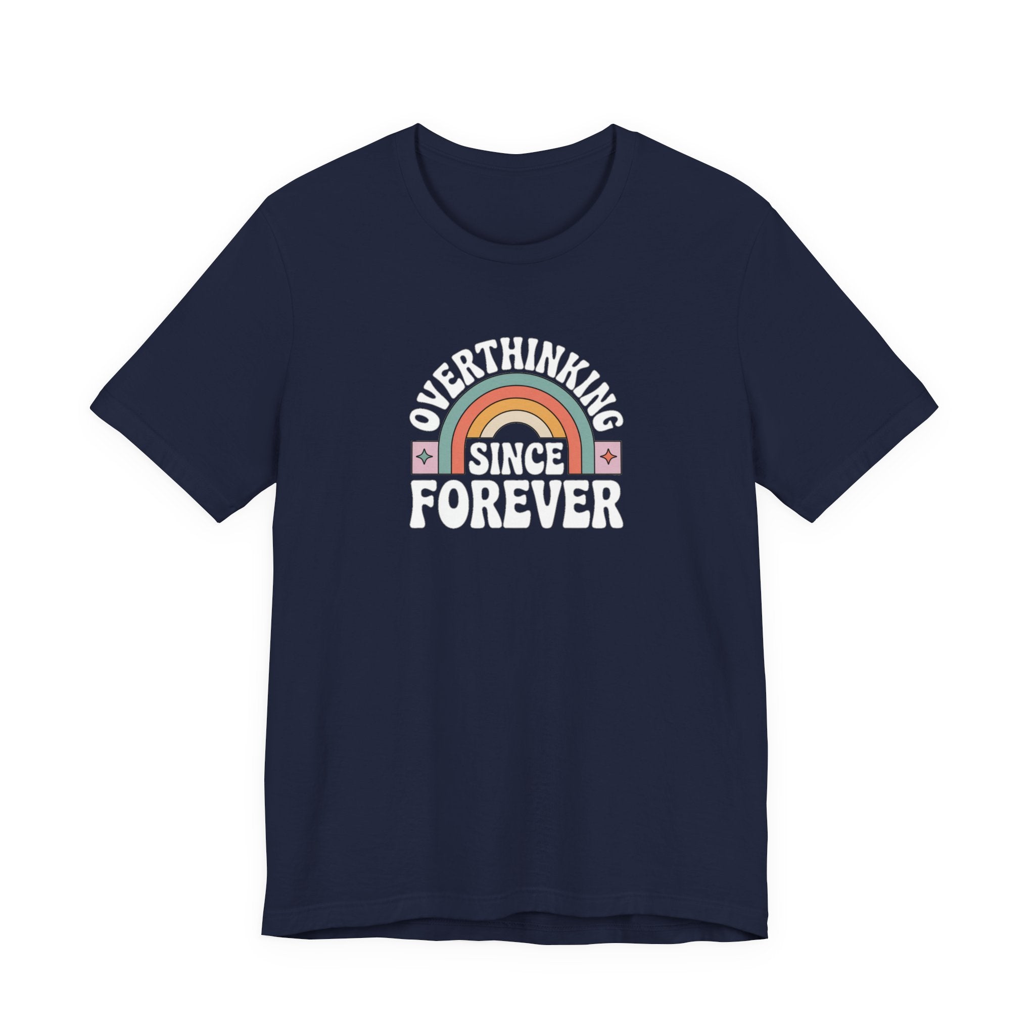 Overthinking Since Forever Retro Rainbow T-shirt