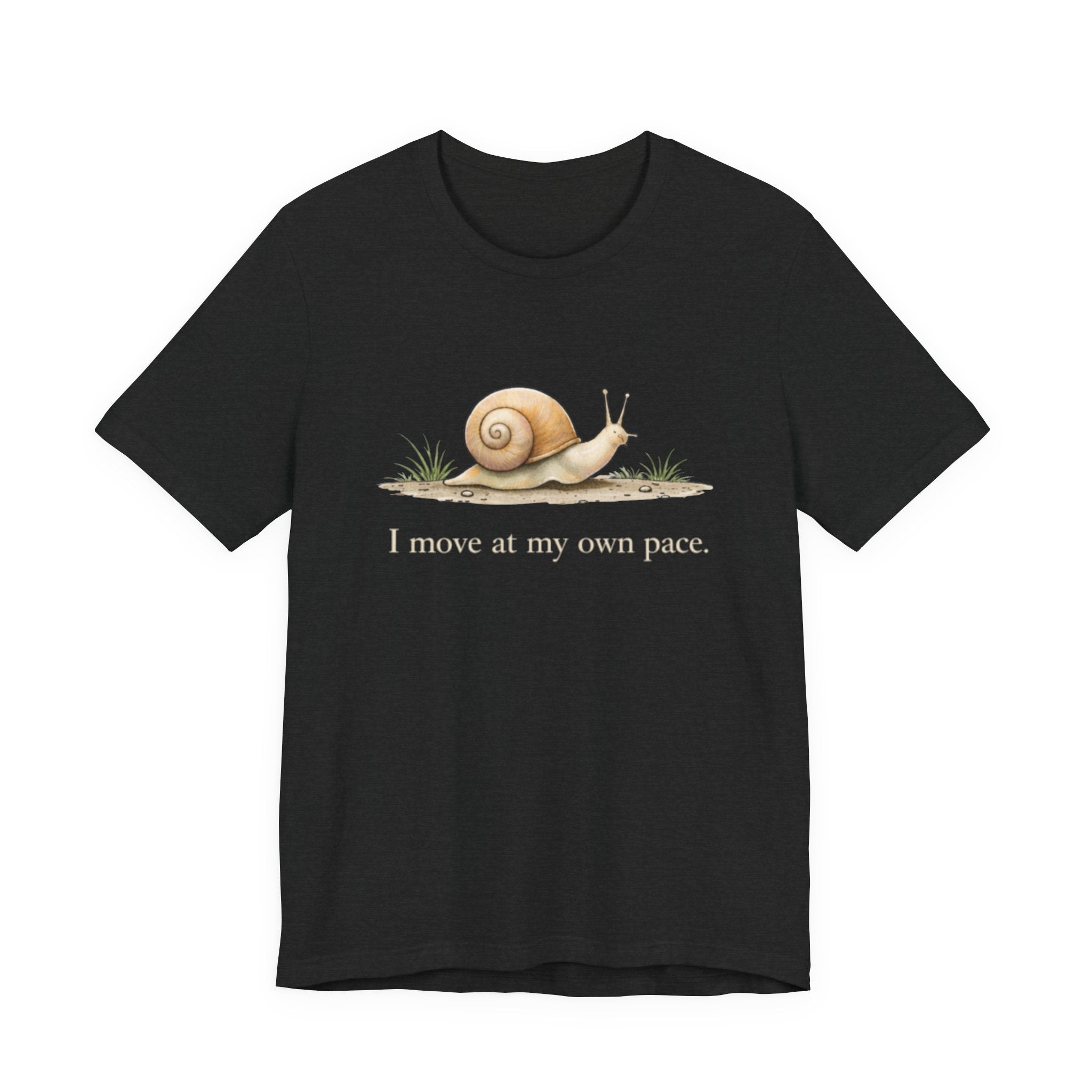 I Move At My Own Pace T-Shirt