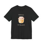 Sweet as honey T-shirt