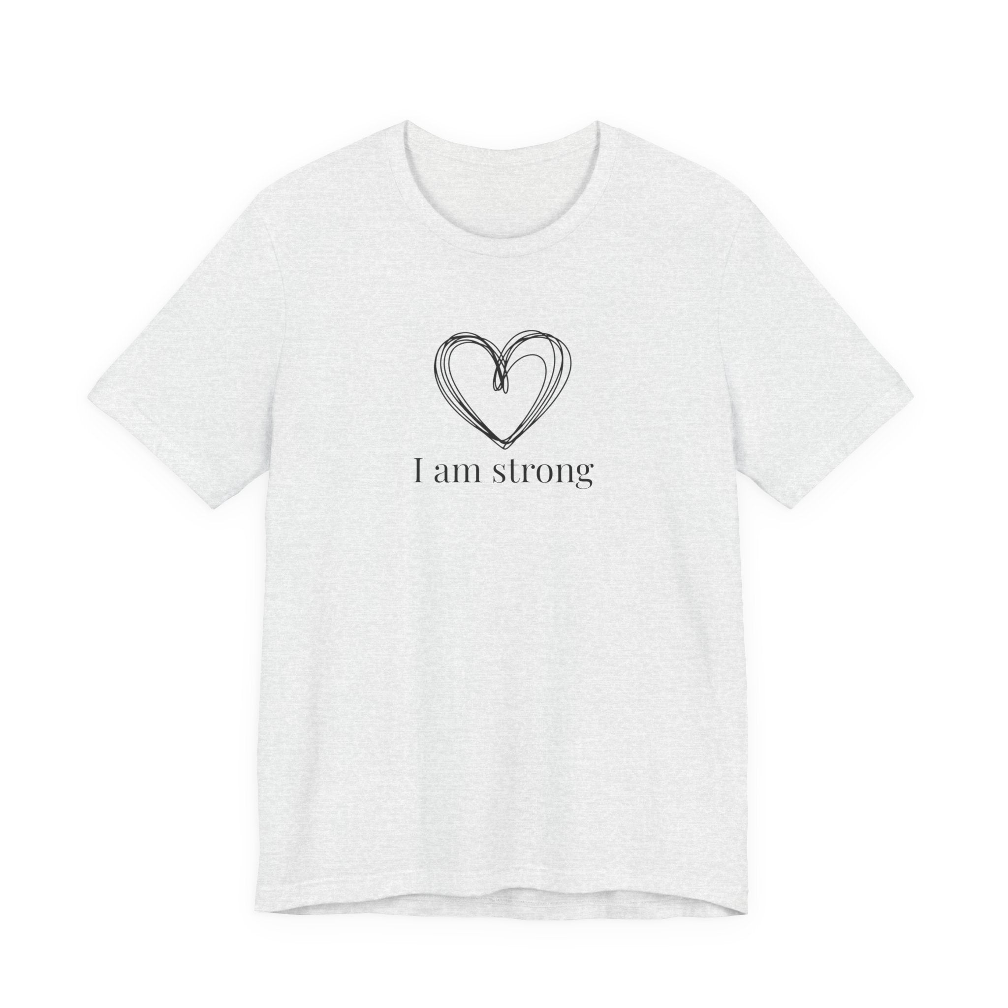 I am strong T-shirt