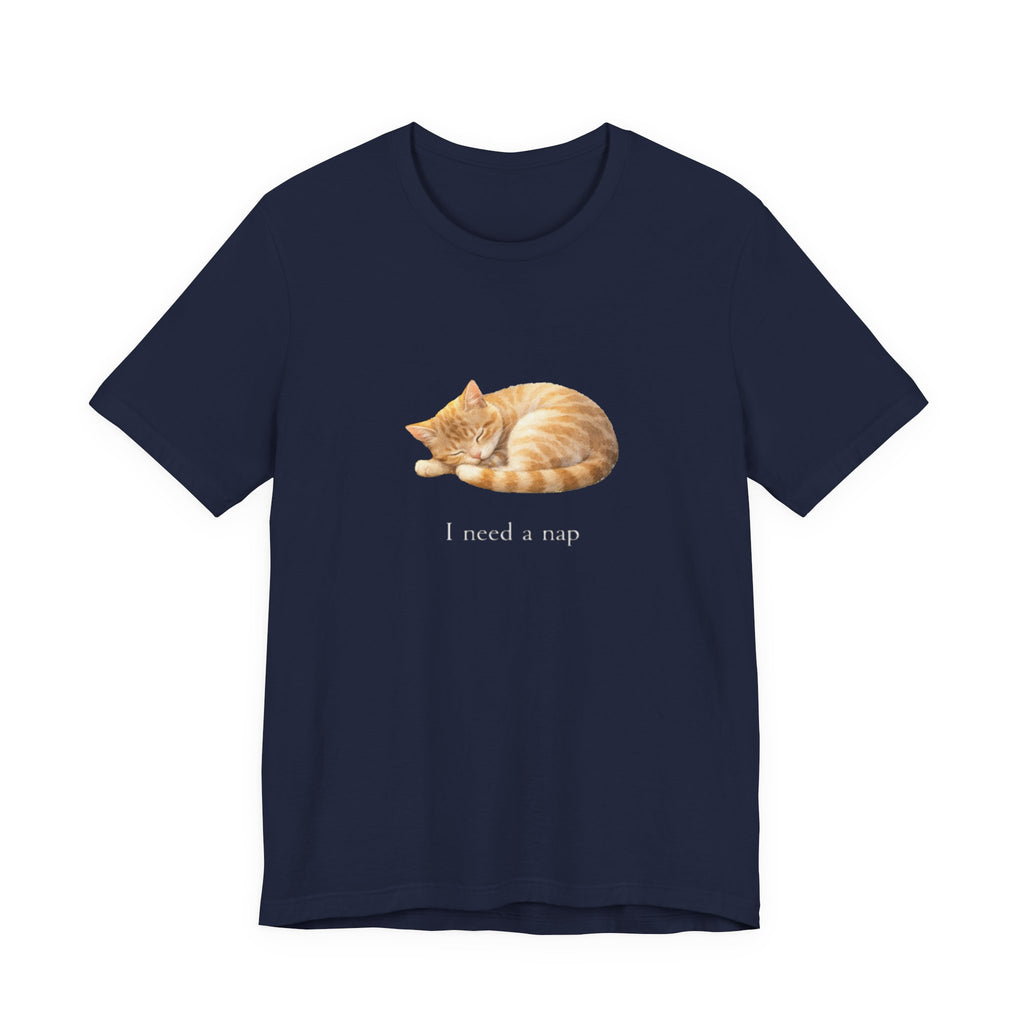 I need a nap T-shirt