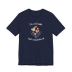I'm Not Rude Just Overwhelmed T-shirt