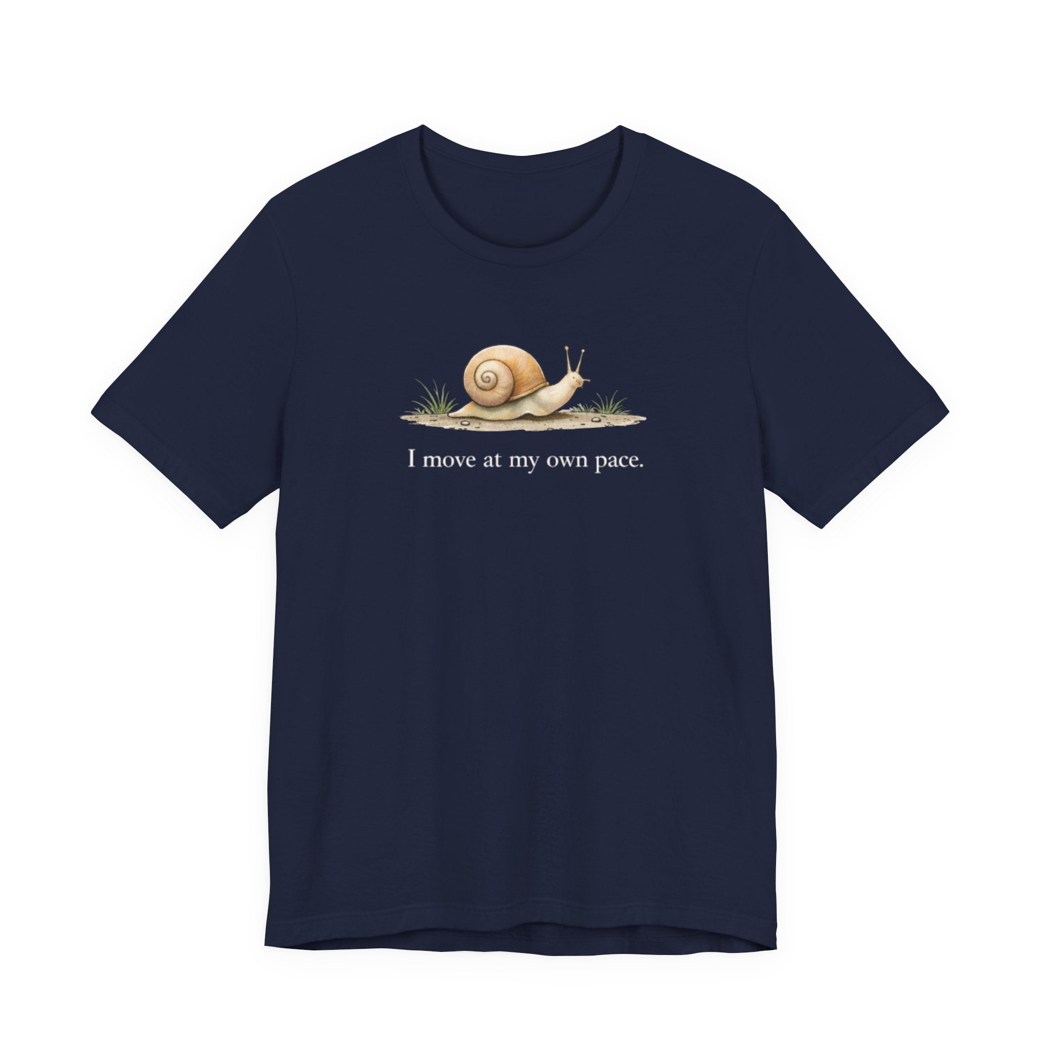 I Move At My Own Pace T-Shirt