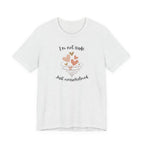 I'm Not Rude Just Overwhelmed T-shirt