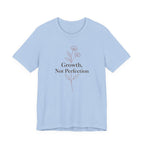 Growth, Not Perfection T-shirt