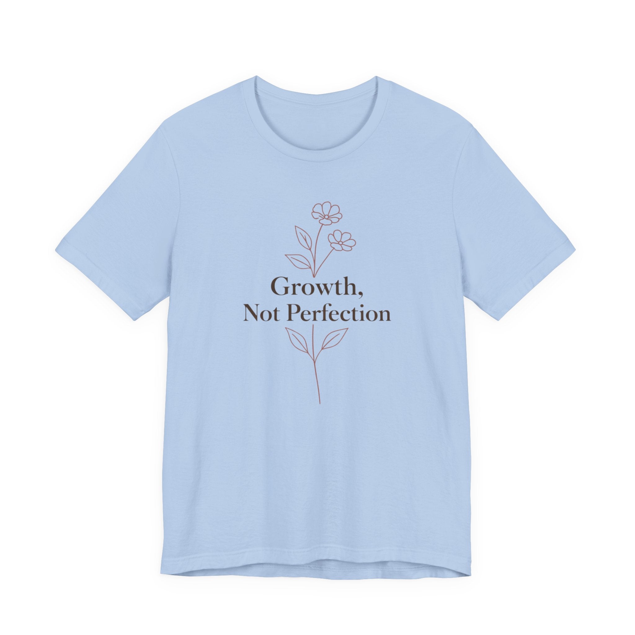 Growth, Not Perfection T-shirt
