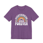 Overthinking Since Forever Retro Rainbow T-shirt
