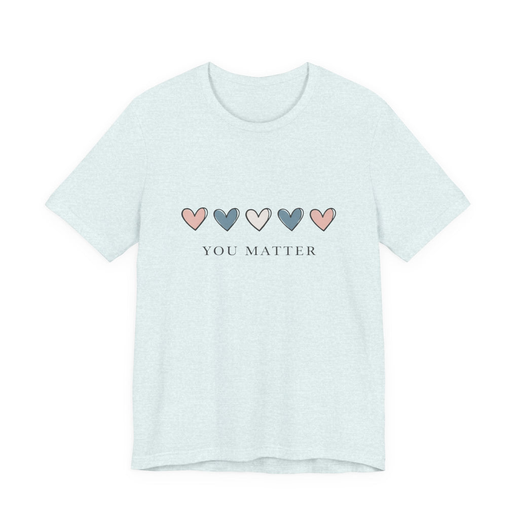 You Matter T‑shirt