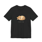I need a nap T-shirt