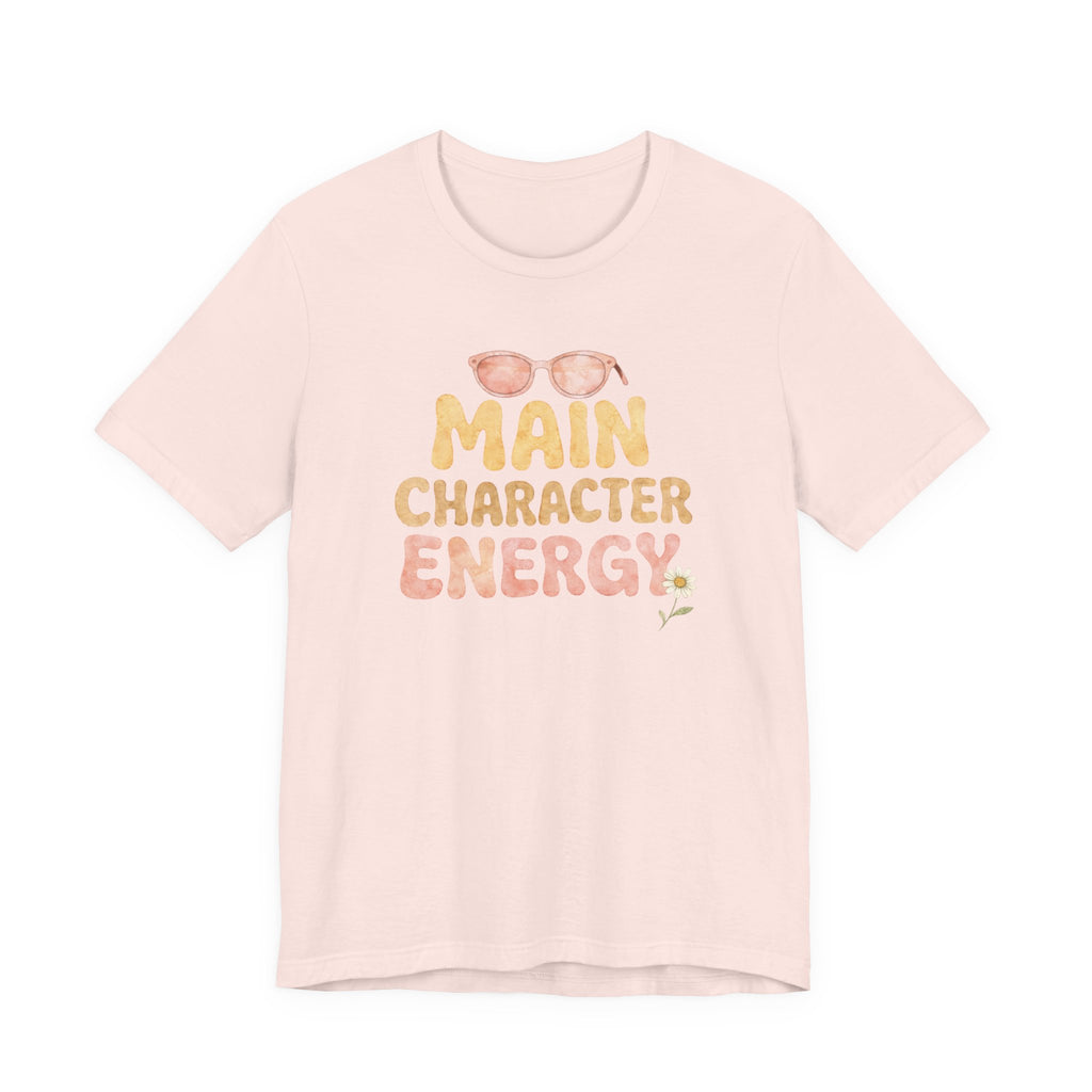 Main Character Energy T-shirt