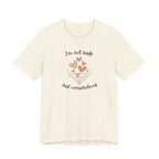 I'm Not Rude Just Overwhelmed T-shirt