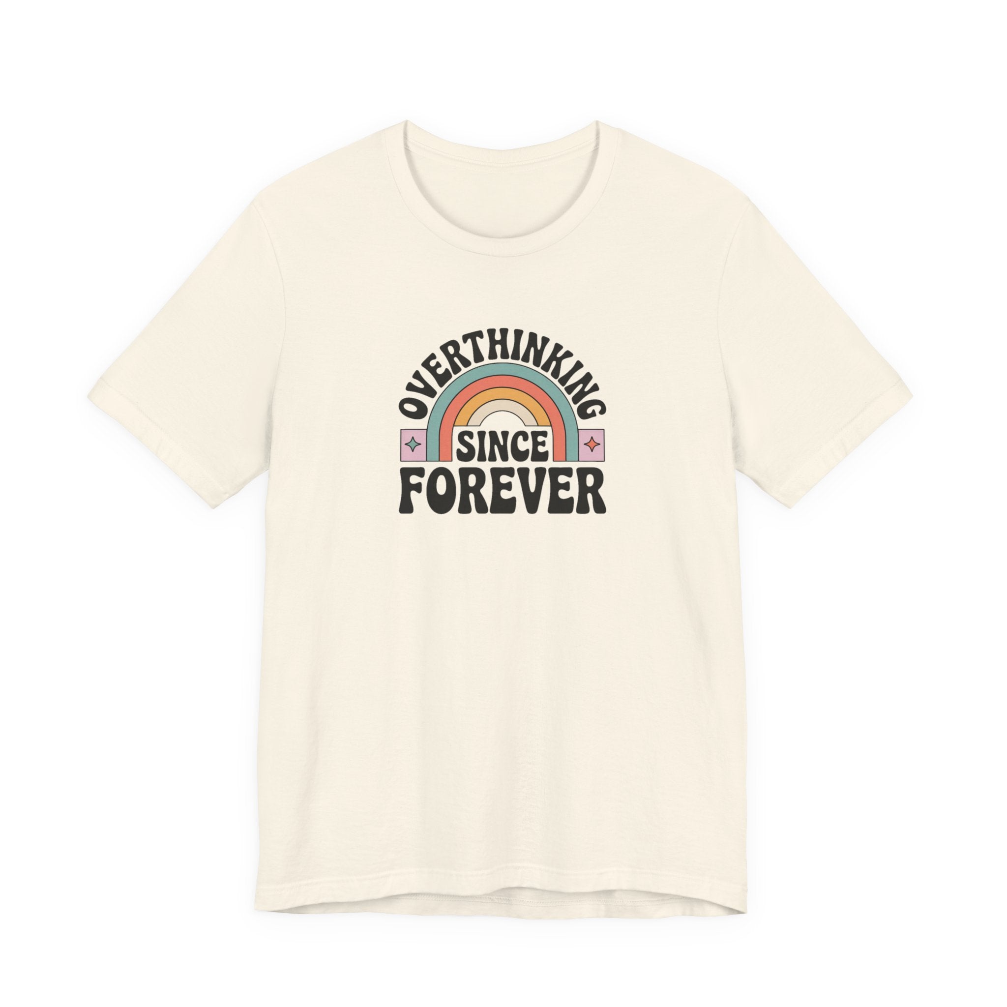 Overthinking Since Forever Retro Rainbow T-shirt