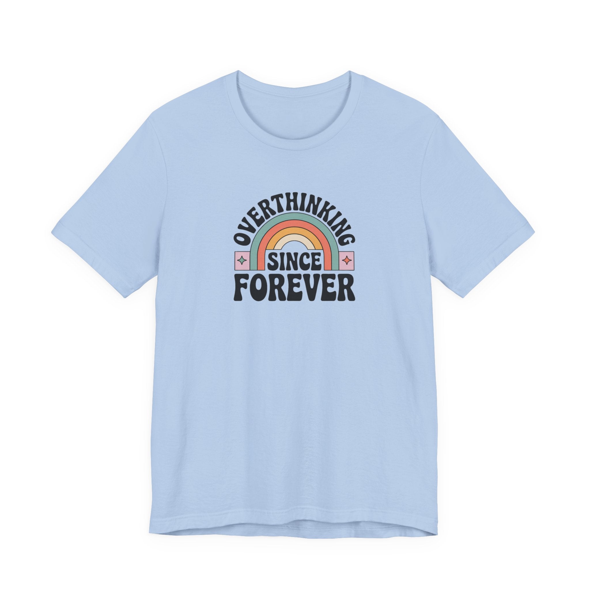 Overthinking Since Forever Retro Rainbow T-shirt