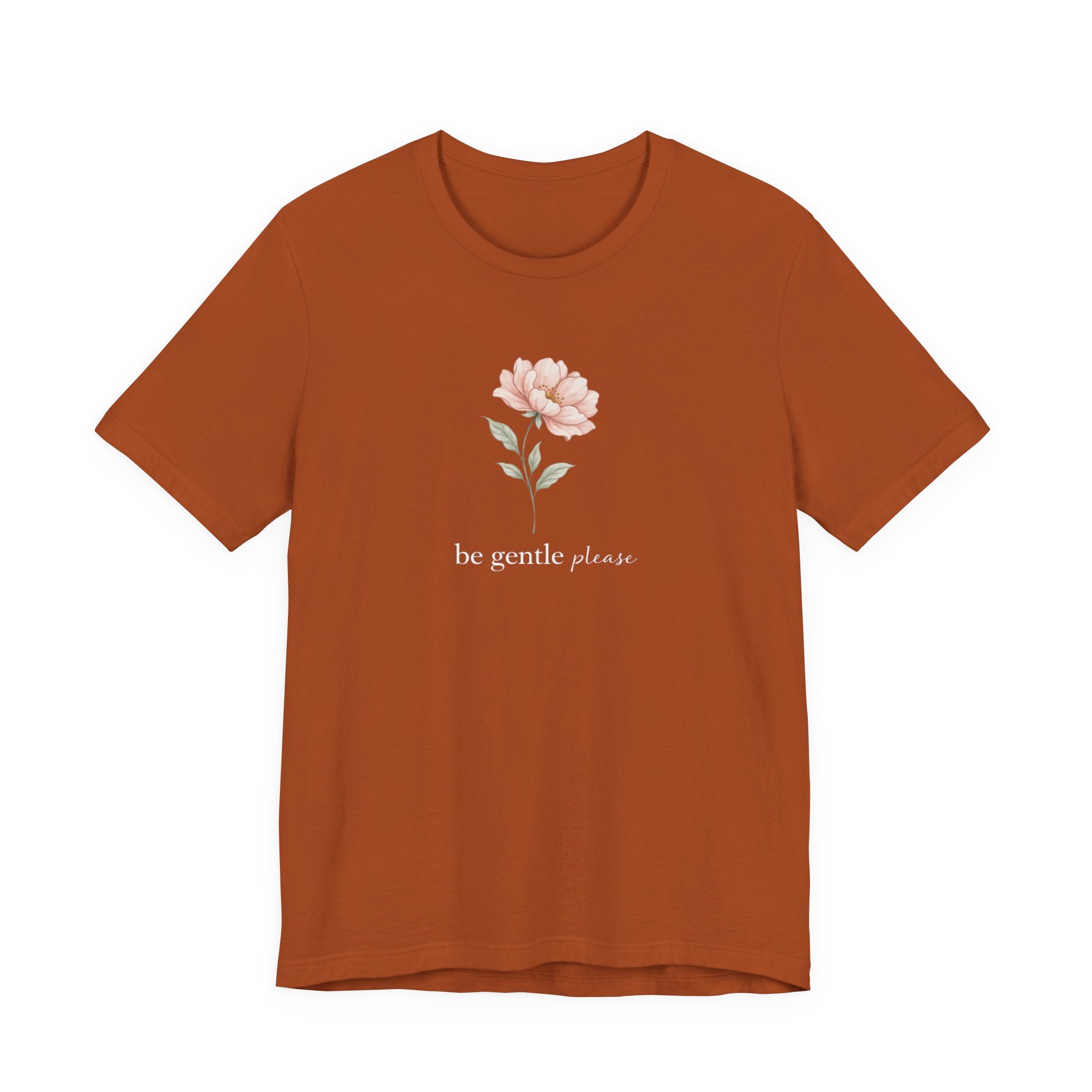 Be Gentle Please Floral T-shirt
