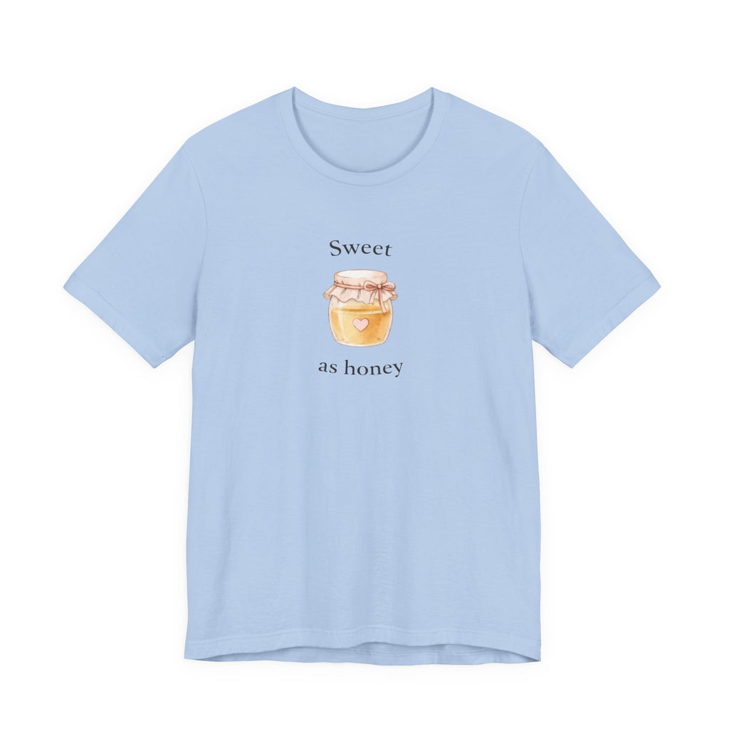 Sweet as honey T-shirt