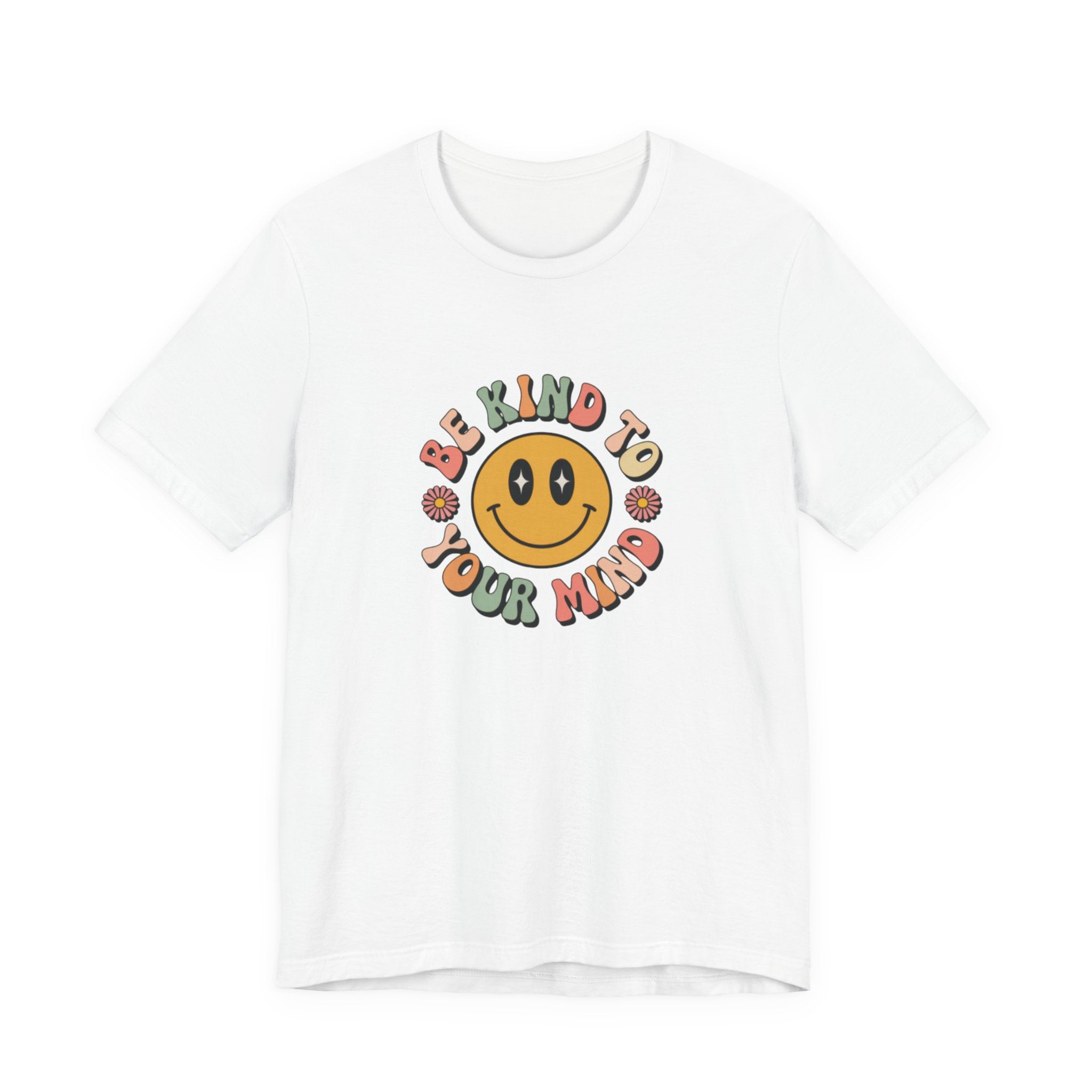 Be Kind to Your Mind T-Shirt