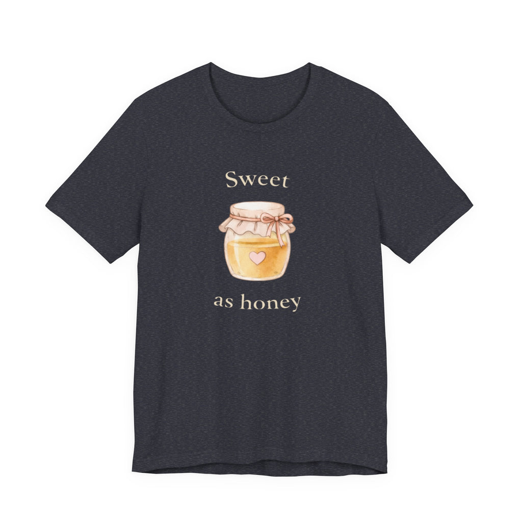 Sweet as honey T-shirt
