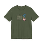 Drama is Outside My Energy Budget T-shirt