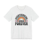 Overthinking Since Forever Retro Rainbow T-shirt
