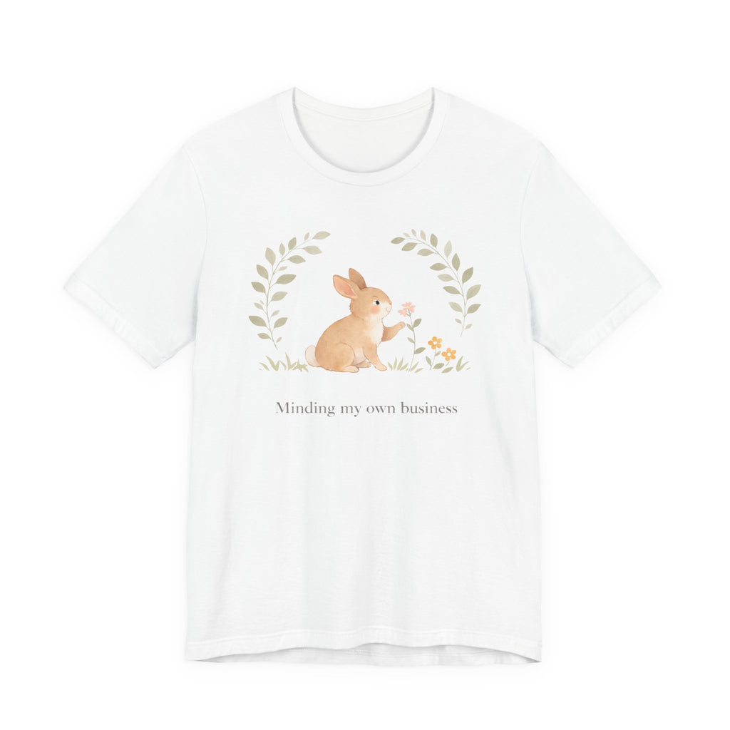 Minding my own business T-shirt