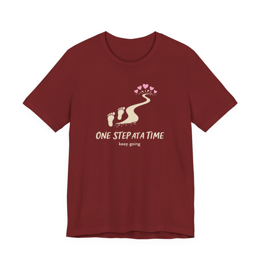 One Step at a Time T-shirt