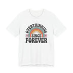 Overthinking Since Forever Retro Rainbow T-shirt