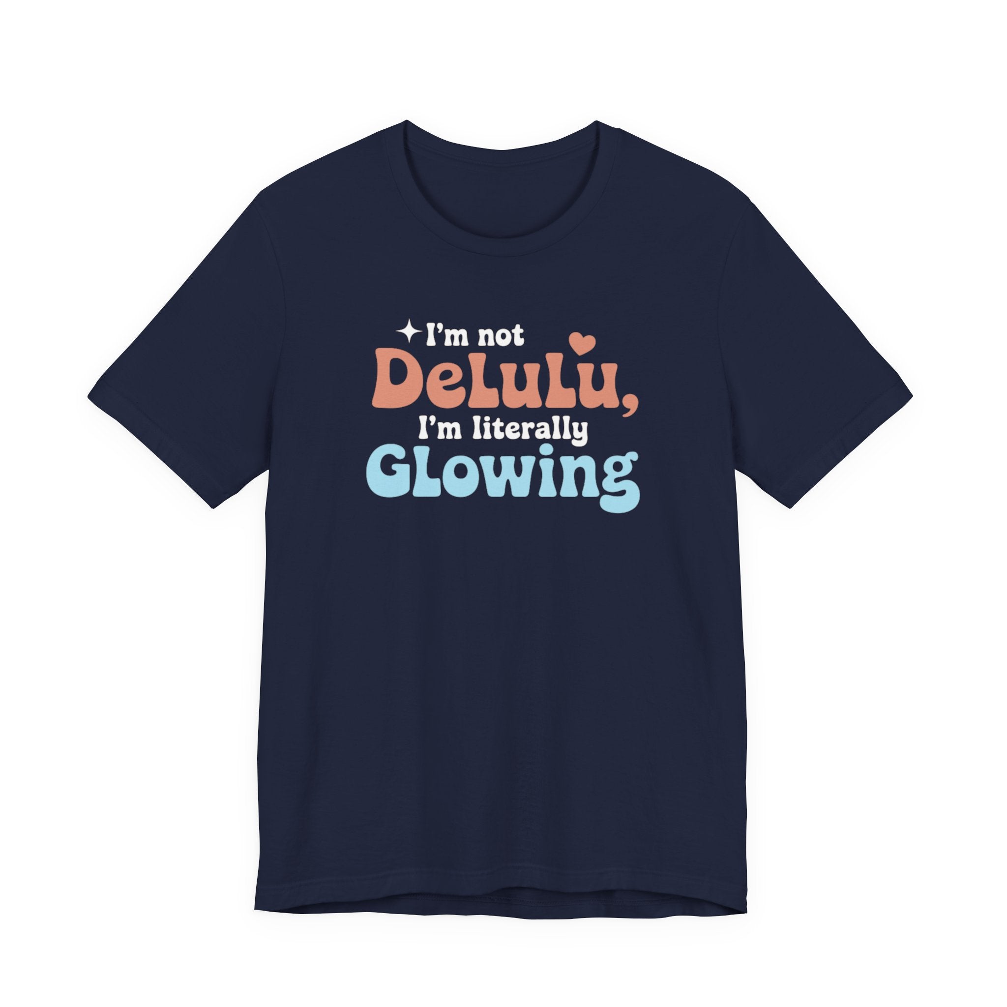 Glowing Delulu T-shirt