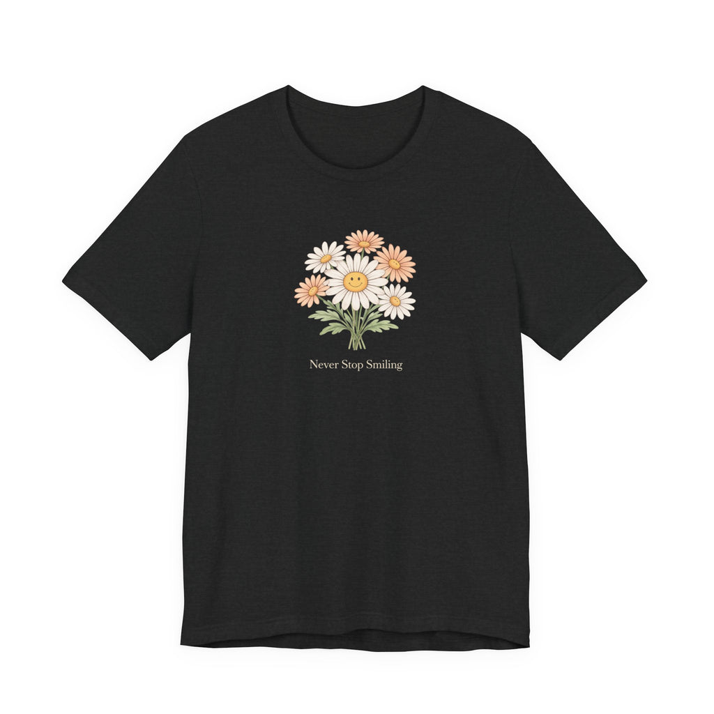 Never Stop Smiling Daisy Tee-shirt