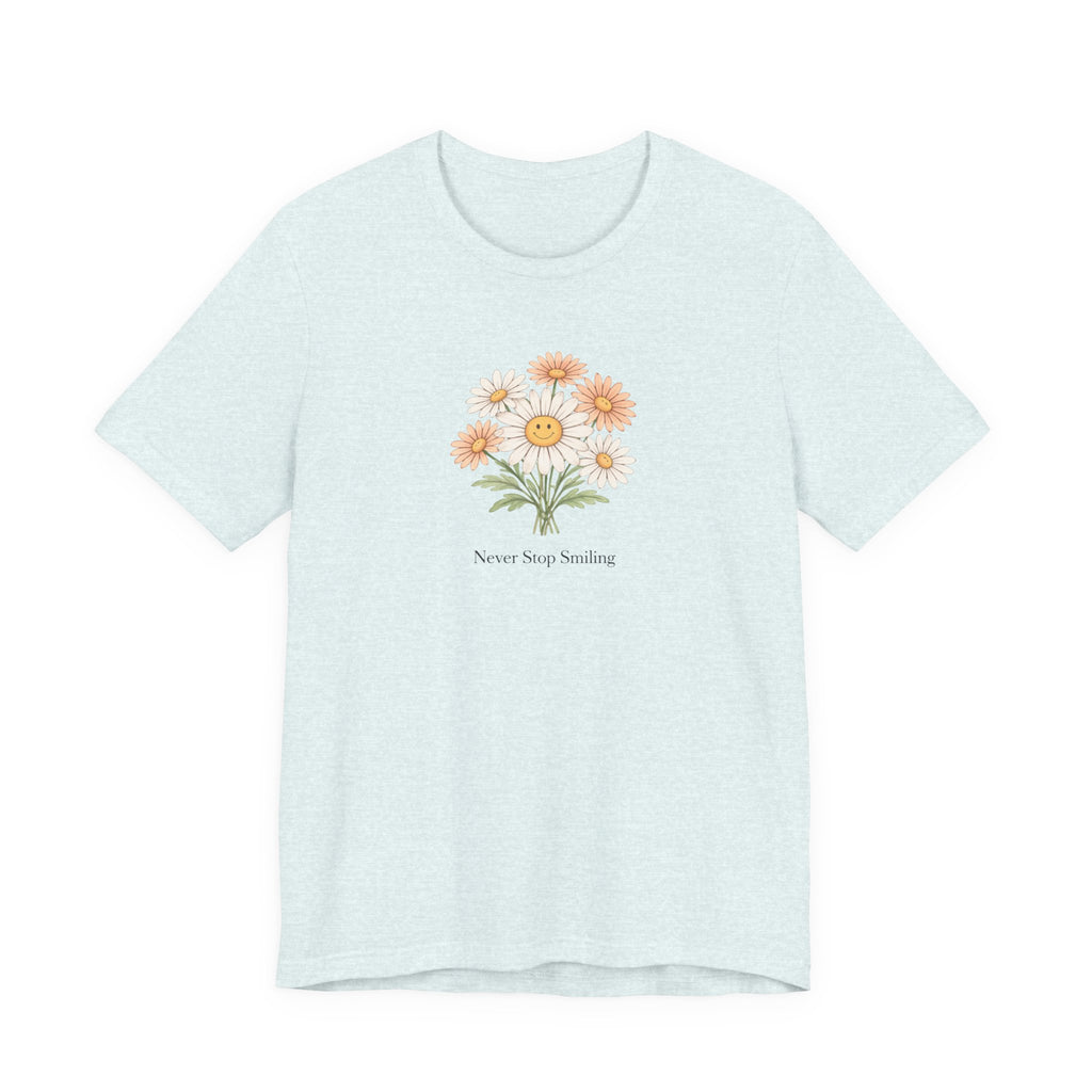 Never Stop Smiling Daisy Tee-shirt