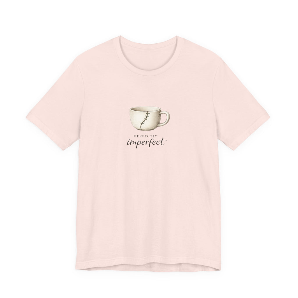 Perfectly Imperfect T-shirt