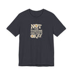 Not For Everyone T-Shirt