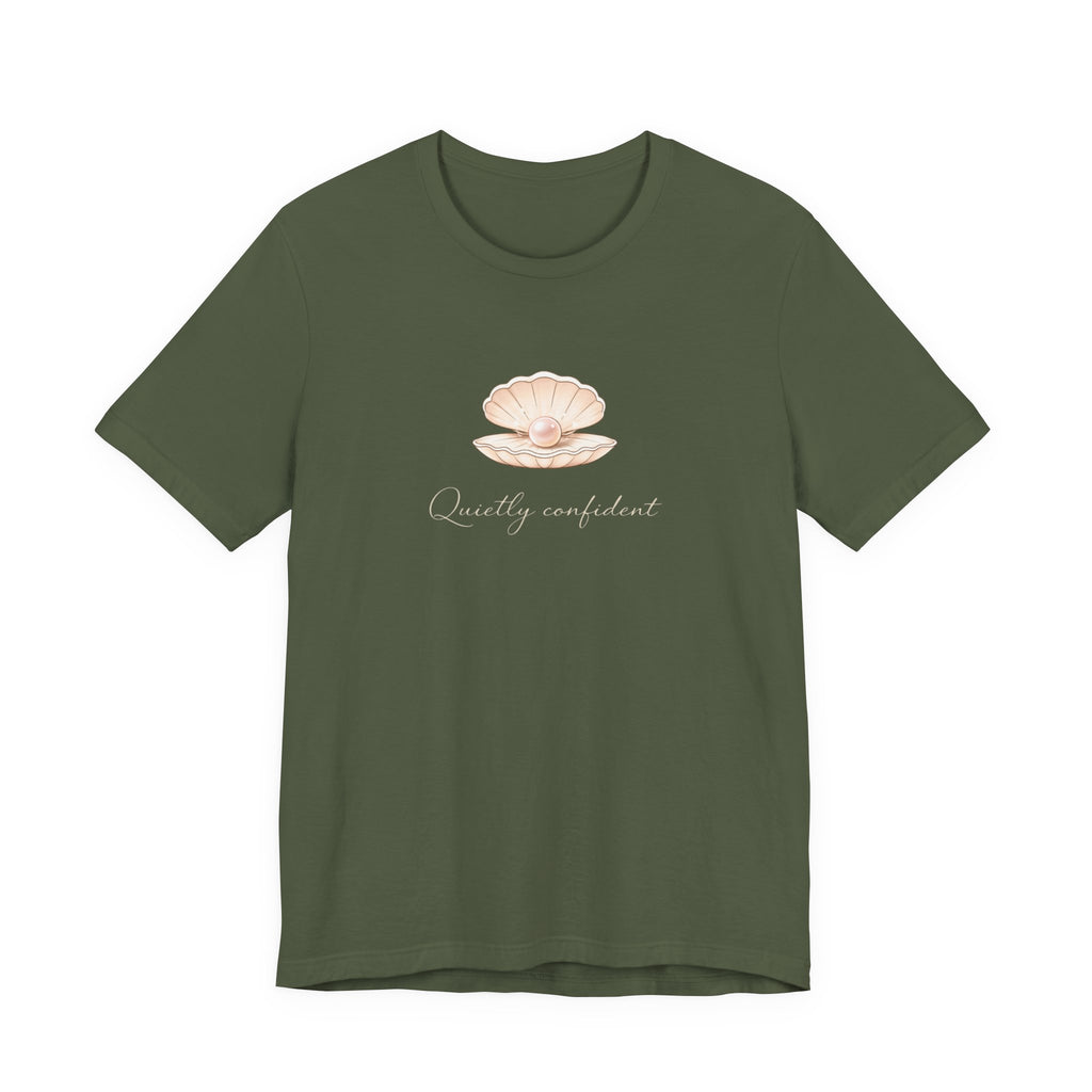 Quietly confident T-shirt