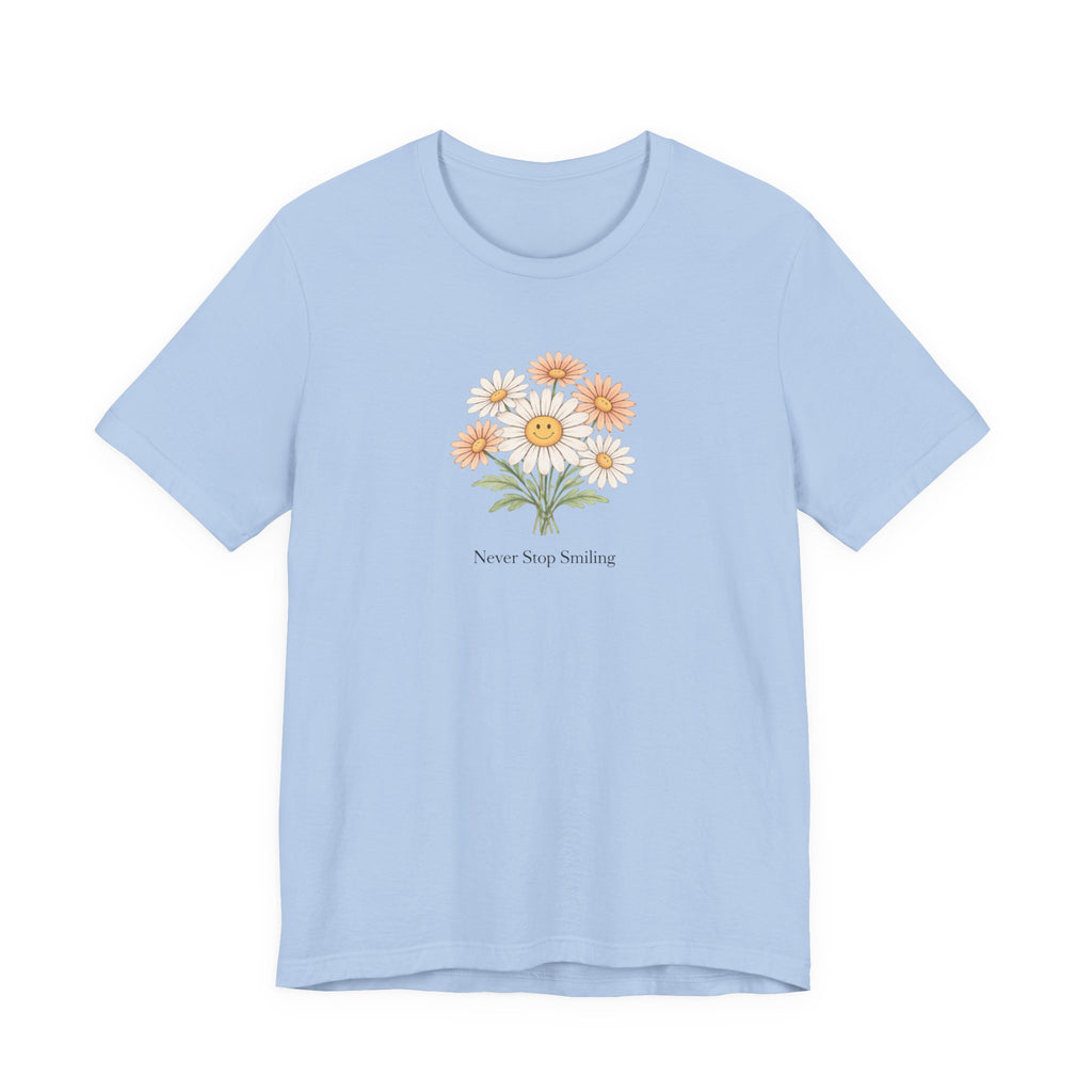 Never Stop Smiling Daisy Tee-shirt