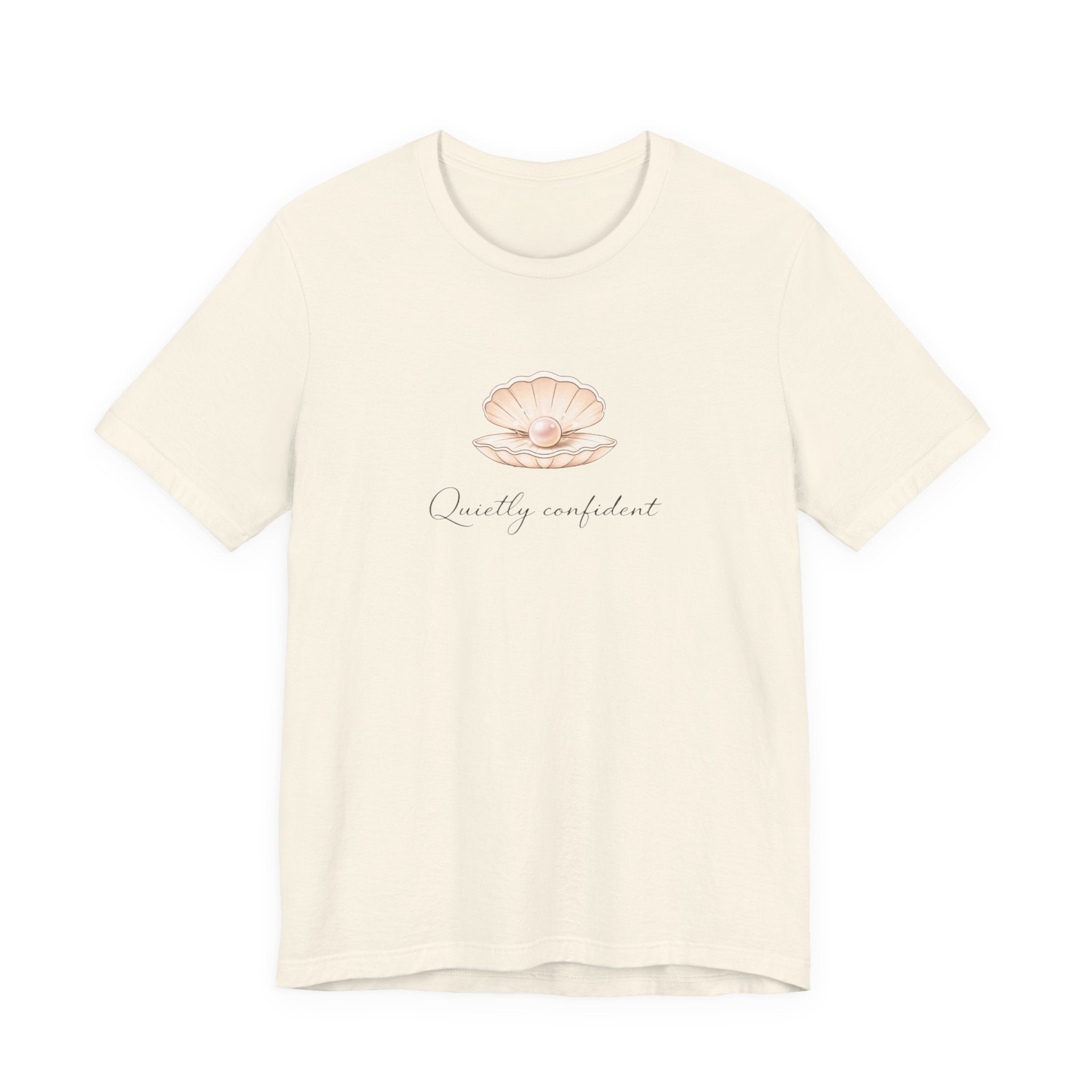 Quietly confident T-shirt