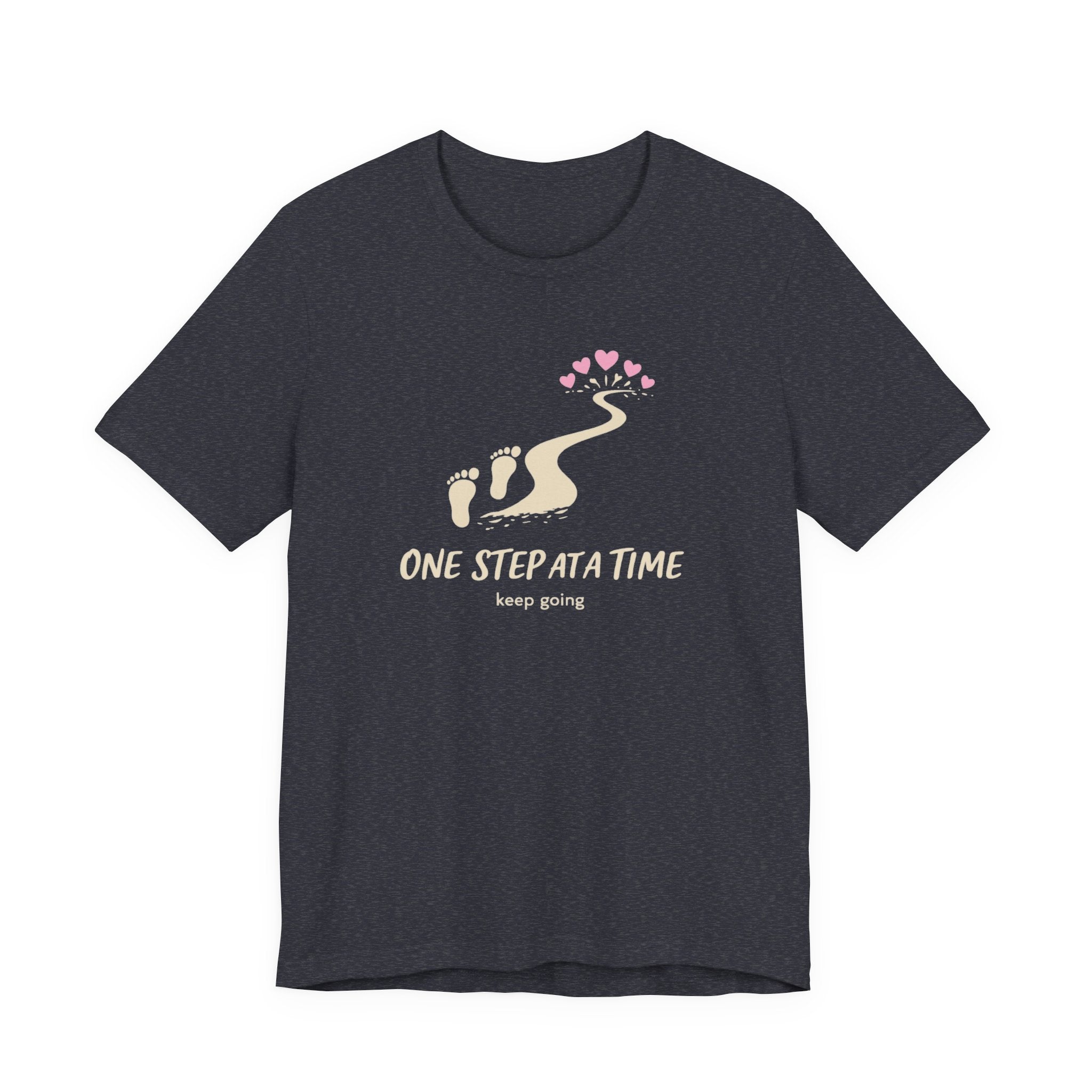 One Step at a Time T-shirt