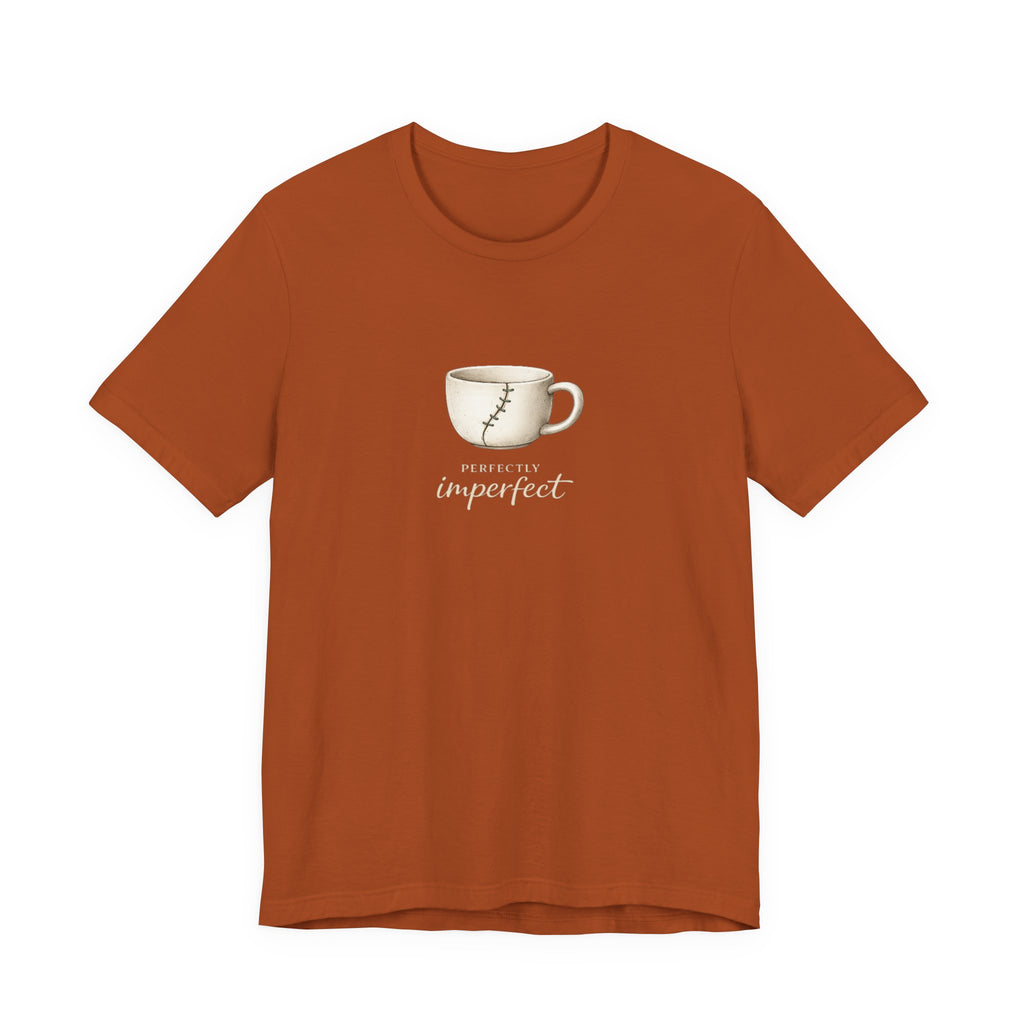 Perfectly Imperfect T-shirt