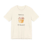 Sweet as honey T-shirt