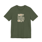 Not For Everyone T-Shirt