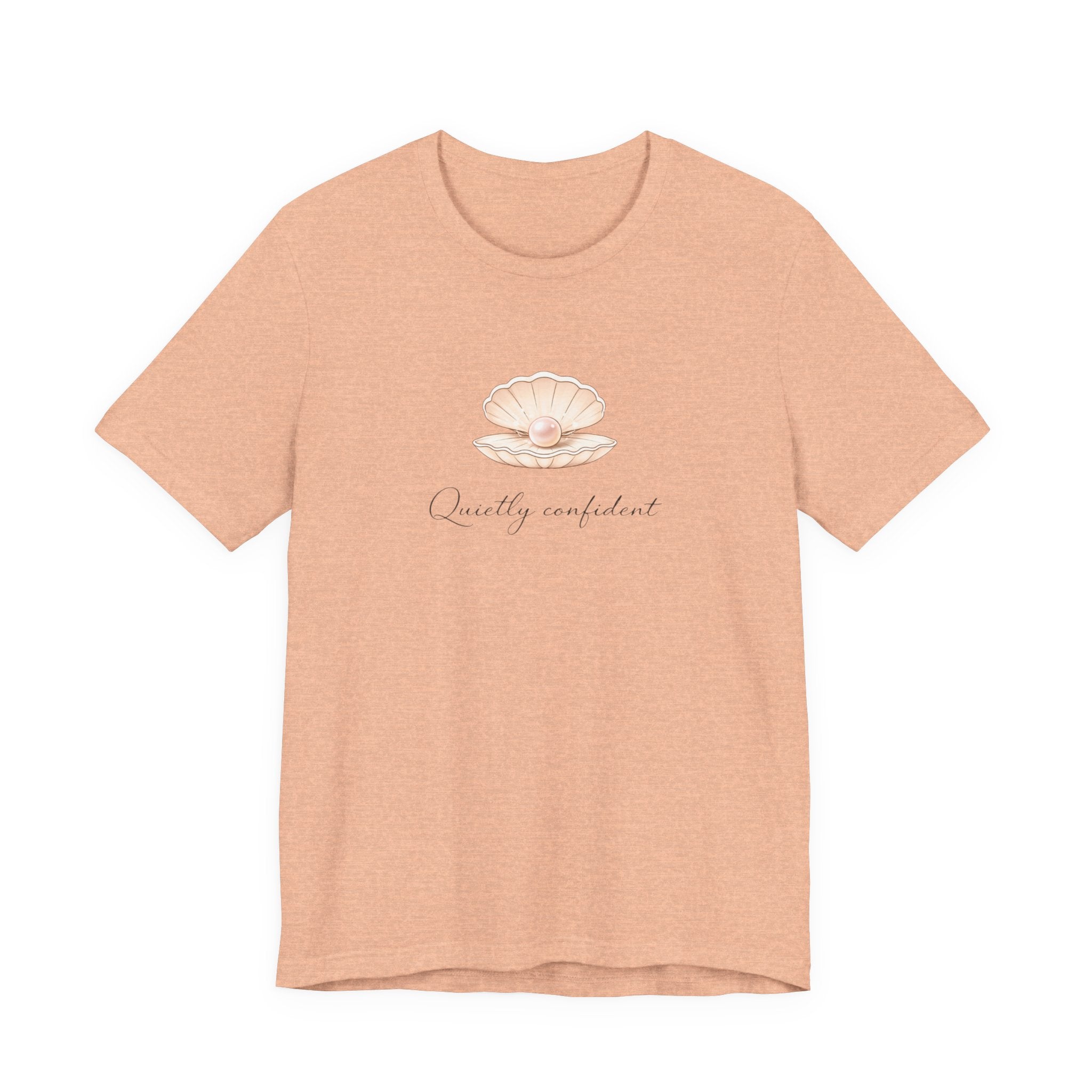 Quietly confident T-shirt
